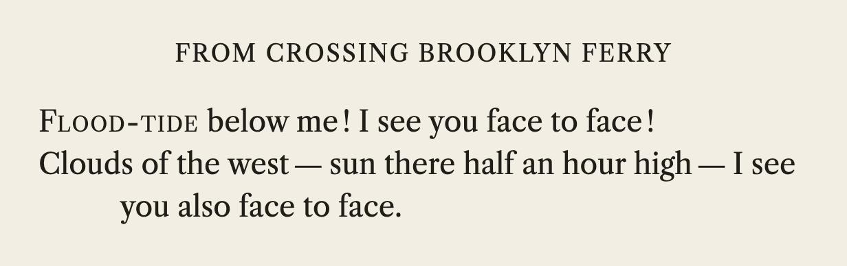 Crossing Brooklyn Ferry, its opening, as stanza sets it now